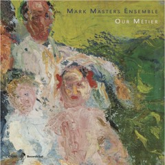 Our Métier - Mark Masters