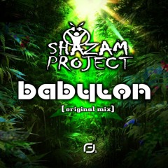 Shazam Project - Babylon★FREE DOWNLOAD ★