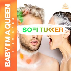 Sofi Tukker - Baby I'm A Queen (Qwez Edit) [FREE DOWNLOAD WAV]