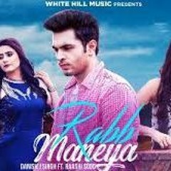 RABB MANEYA - DANISH J SINGH, RASHI SOOD -(ARSH Mashup)