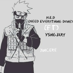 Need Everything Done ft Y$NGJXRY prod. JoeMay Beats