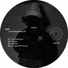 Opål - Luminescence EP [CWT04] (Snippets)