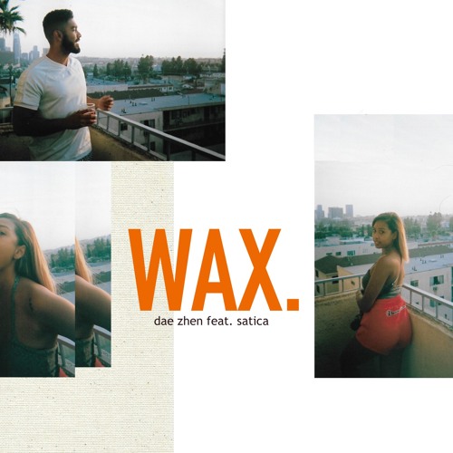 Wax feat. SATICA