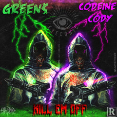 Kill Em Off (ft. lilcodeinecody) [Prod. $OJHI x BRAINWA$HERY]