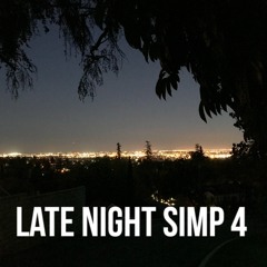 Late Night Simp 4