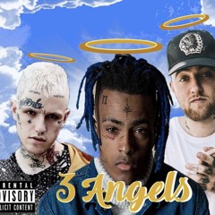 3 Angels ( Rip X) (Rip Mac) (rip peep)(Rip Juice) Prod. XXXTENTACION