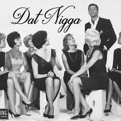 DAT NIGGA FT. HEFE HONCHO (Prod. TREY WIT DA TECH)