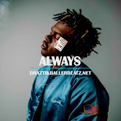 [FREE] Gunna x Young Thug x Lil Baby Type Beat - " Always " | DraztikBallerBeatz | 2018