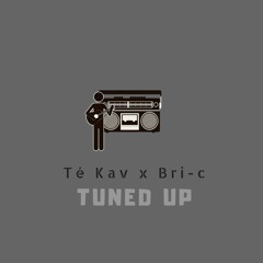 Tuned Up (Feat. Bri-C)