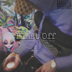 Blast - Off Ft. Wavy