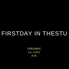 First Day in The Stu