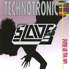 Technotronic - Pump Up The Jam (Slave Bootleg) FREE DL