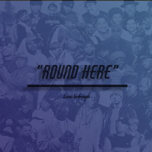 Lewis Yarbrough - Round Here
