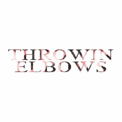 Throwin Elbows (Homie Remix)