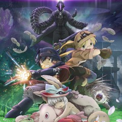 メイドインアビス サウンドトラック Best Music