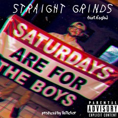 Straight Grinds (feat. EagleJ)
