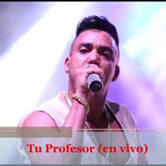 Elvis Martinez -- Tu Profesor (en vivo)
