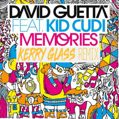 David Guetta ft. Kid Cudi - Memories (Kerry Glass 2018  Remix)