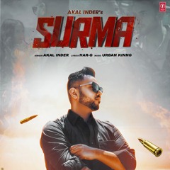 Surma - Akal Inder Ft Urban Kinng (official audio)(Bapu wali gun)