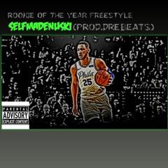 Rookie of the Year Freestyle (Prod.DreBeats)