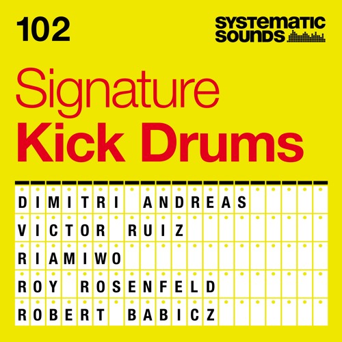 Stream [SYST015] 102 Signature Kick Drums (audio demo) by SYSTEMATIC