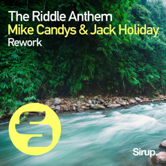 Mike Candys & Jack Holiday - The Riddle Anthem (Rework)