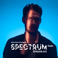 Spectrum Radio 072 by JORIS VOORN | LIVE at Creamfields Festival