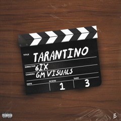 6ix - Tarantino