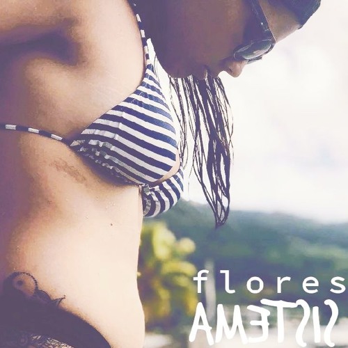 Flores Sistema Feat LocalRemidy ( Tonight Reggea Remix)