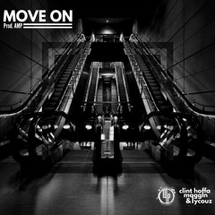 Clint Hoffa, Maggin & Lycouz - Move On (prod. AMP)