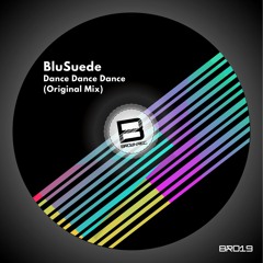 BluSuede - Dance  Dance Dance (Original Mix)
