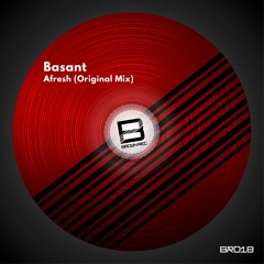 Basant - Afresh (Original Mix)OUT NOW !