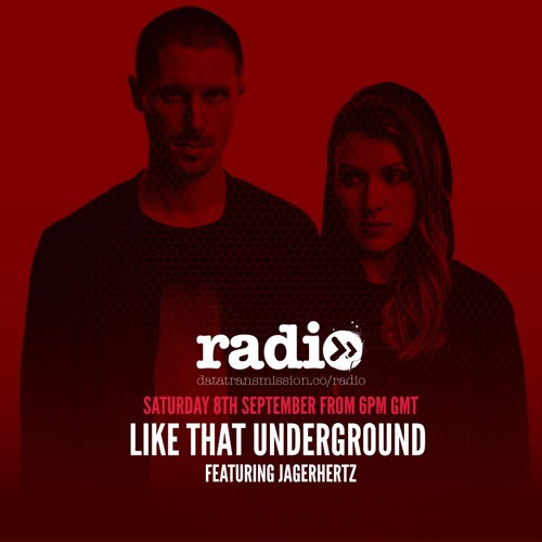 Like That Underground with Jägerhertz