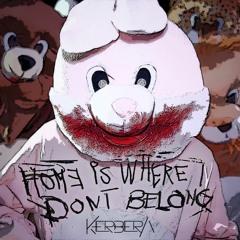 Home Is Where I Don't Belong