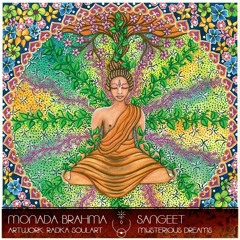 MONADA BRAHMA 004 | Sangeet | Mysterious Dreams