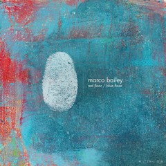 Marco Bailey - Blue Floor (Original Mix) [MATERIA]