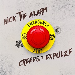 Creeds & Expulze - Kick The Alarm