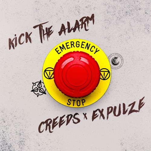 Creeds & Expulze - Kick The Alarm (Free DL)