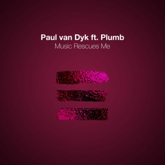 Paul van Dyk ft. Plumb - Music Rescues Me