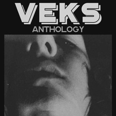 Veks - Anthology LP Snippets