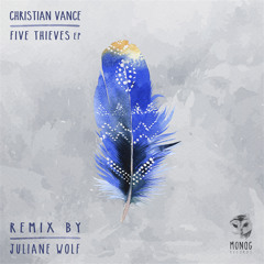 Christian Vance - Five Thieves (Juliane Wolf Remix)