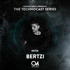 Oscuro Music Technocast #048 With Bertzi (Live) From Apical Night, Buenos Aires