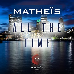 Matheïs - All The Time