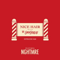 Nice Hair with The Chainsmokers 050 ft. NGHTMRE