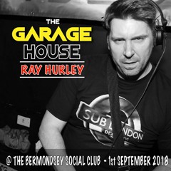 RAY HURLEY Live @ THE GARAGE HOUSE - 1st September 2018