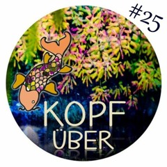 Kopfüber Cast #25 - Mixed By Donny Duke Vs. Fuchur
