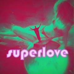 SUPERLOVE