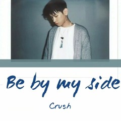 Crush - 내 편이 돼줘 ( Be by My Side ) Remix Cover EunoH