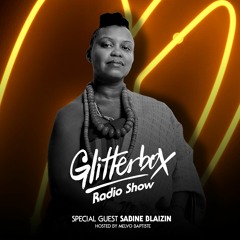 Glitterbox Radio Show 076: Sabine Blaizin