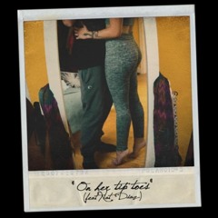 On Her Tip Toes (feat. Nat Diaz)